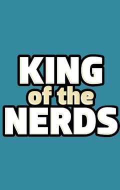 King of the Nerds