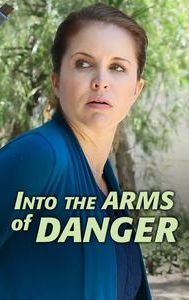 Into the Arms of Danger