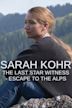 Sarah Kohr: The Last Star Witness - Escape to the Alps