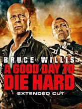 A Good Day to Die Hard