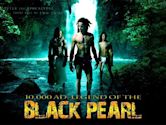 10,000 A.D.: Legend of the Black Pearl