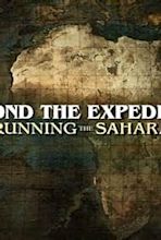 Beyond the Expedition: Running the Sahara (TV Movie 2008) - IMDb