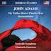 John Adams: My Father Knew Charles Ives; Harmonielehre