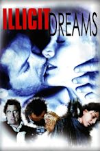 Illicit Dreams (1994) — The Movie Database (TMDB)