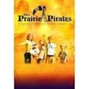 The Prairie Pirates