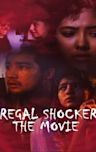 Regal Shocker (The Movie)