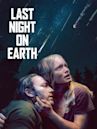 Last Night on Earth | Drama, Sci-Fi, Thriller