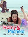 Romy and Michele: In the Beginning