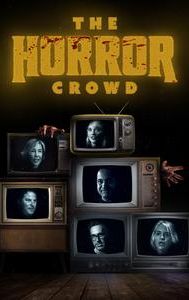 The Horror Crowd