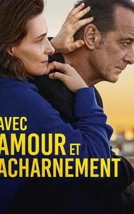 Avec amour et acharnement