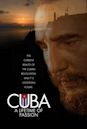 Cuba: A Lifetime of Passion