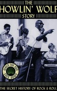 The Howlin' Wolf Story