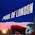 Pool of London (film)