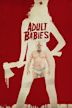 Adult Babies