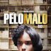 Pelo Malo – Bad Hair