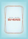 Self-Helpless