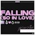 Falling (So in Love)