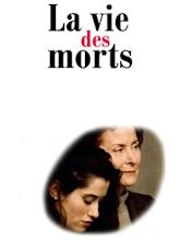 La Vie des morts