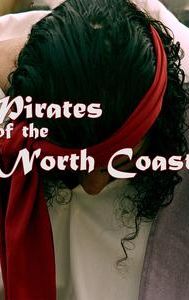 Pirates of the North Coast