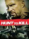 Hunt to Kill