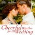 Cheerful Weather for the Wedding (film)