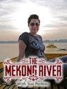 The Mekong River With Sue Perkins