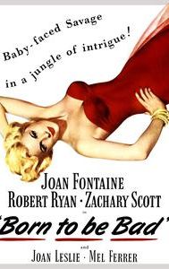 Born to Be Bad (1950 film)