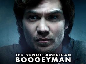 Ted Bundy: American Boogeyman