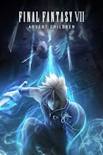 Final Fantasy VII: Advent Children (2005) - Posters — The Movie ...