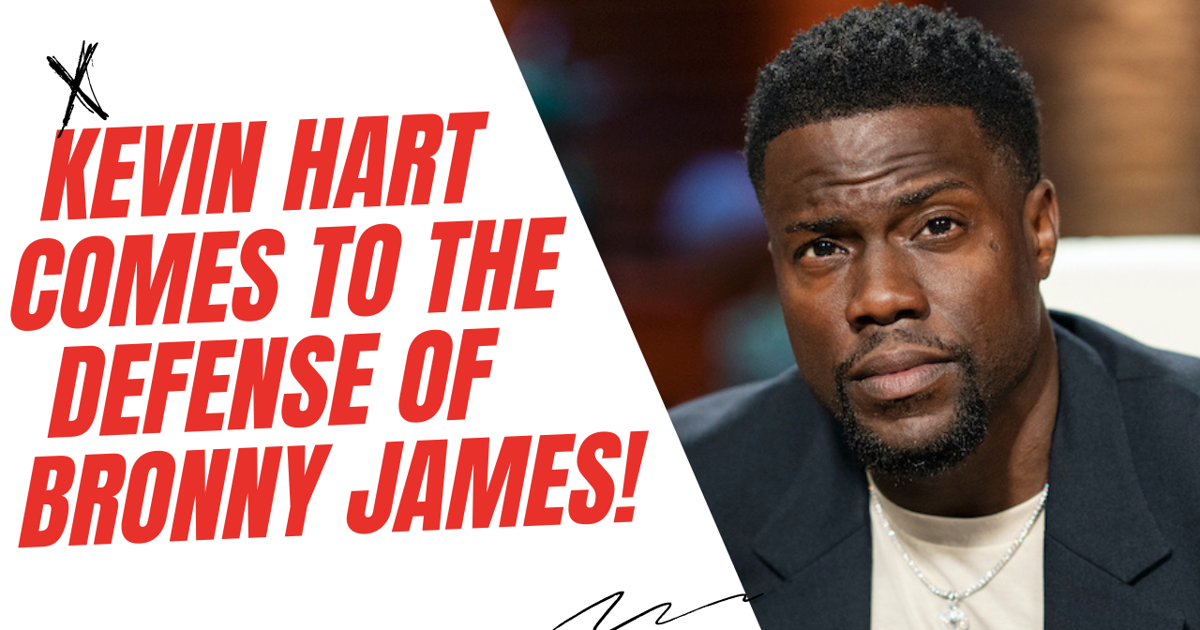 WOW! Kevin Hart emphatically SHUTS DOWN Bronny James' critics for allegations of nepotism about him!