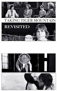 Taking Tiger Mountain Revisited