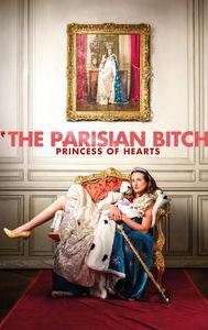 The Parisian Bitch: Princess of Hearts