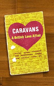 Caravans: A British Love Affair