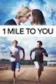 1 Mile to You