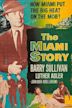 The Miami Story