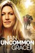 An Uncommon Grace - Liebe zwischen zwei Welten