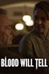 Blood Will Tell (2019 film)