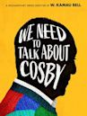 We Need to Talk About Cosby