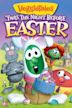 VeggieTales: Twas the Night Before Easter