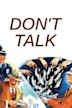 Don't Talk (film)