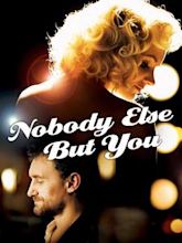 Nobody Else but You (film)