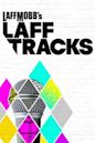 Laff Mobb's Laff Tracks