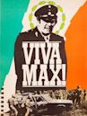 Viva Max!