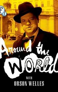 Around the World with Orson Welles