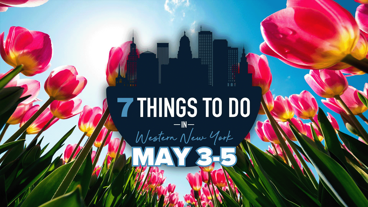 7 things to do in Western New York this weekend: May 3 - May 5