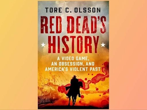 Save On New Red Dead Redemption Book That Explores The Real Wild West