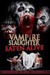 Vampire Slaughter: Eaten Alive