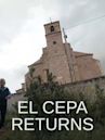 El Cepa Returns