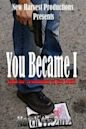 You Became I: The War Within