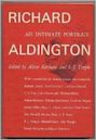 Richard Aldington: An Intimate Portrait